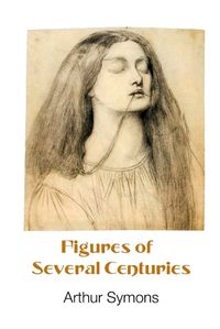 Cover image for Figures of Several Centuries