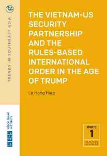 Cover image for The Vietnam-US Security Partnership and the Rules-Based International Order in the Age of Trump