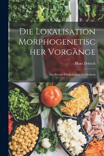 Cover image for Die Lokalisation Morphogenetischer Vorgaenge