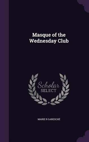 Cover image for Masque of the Wednesday Club