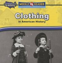 Cover image for Clothing in American History