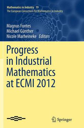 Cover image for Progress in Industrial Mathematics at ECMI 2012