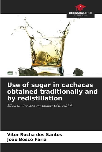 Cover image for Use of sugar in cachacas obtained traditionally and by redistillation