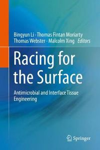 Cover image for Racing for the Surface: Antimicrobial and Interface Tissue Engineering