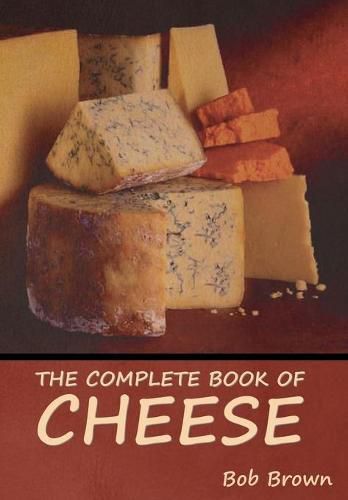 The Complete Book of Cheese