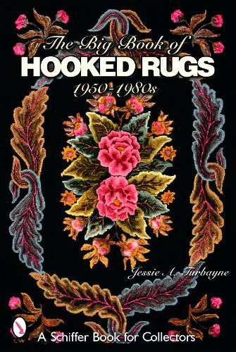 Cover image for The Big Book of Hooked Rugs: 1950-1980s
