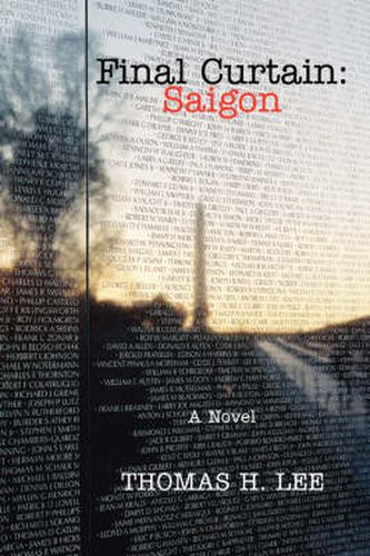 Final Curtain: Saigon:A Novel