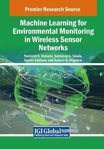 Cover image for Machine Learning for Environmental Monitoring in Wireless Sensor Networks