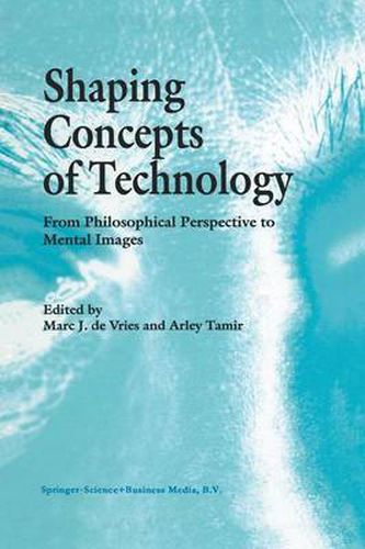 Shaping Concepts of Technology: From Philosophical Perspective to Mental Images