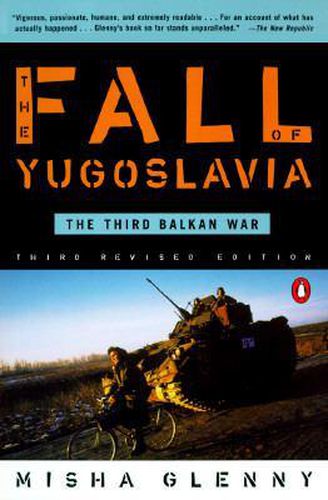 The Fall of Yugoslavia: The Third Balkan War