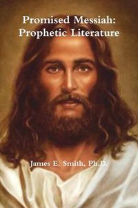 Cover image for Promised Messiah: Prophetic Literature