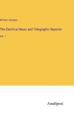 The Electrical News and Telegraphic Reporter