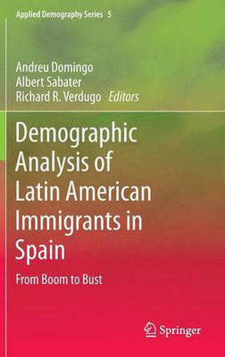 Cover image for Demographic Analysis of Latin American Immigrants in Spain: From Boom to Bust