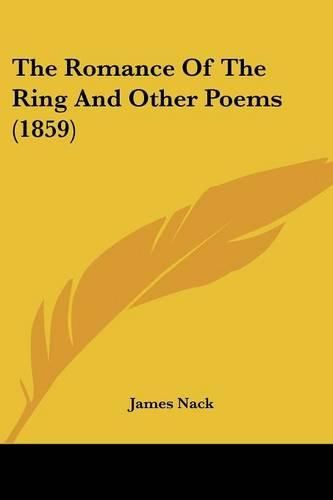 Cover image for The Romance Of The Ring And Other Poems (1859)