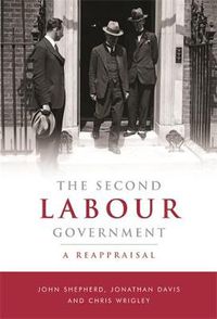 Cover image for The Second Labour Government: A Reappraisal