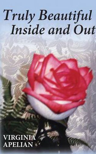 Cover image for Truly Beautiful Inside and Out