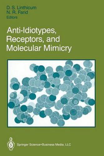 Anti-Idiotypes, Receptors, and Molecular Mimicry