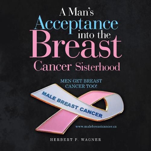 Cover image for A Man's Acceptance into the Breast Cancer Sisterhood