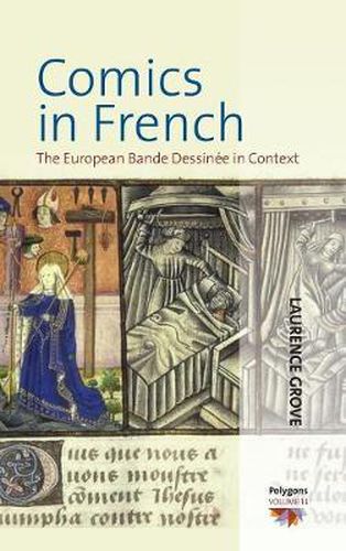 Comics in French: The European Bande Dessinee in Context