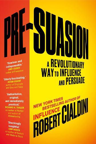 Cover image for Pre-Suasion: A Revolutionary Way to Influence and Persuade