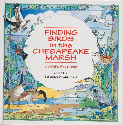 Cover image for Finding Birds in the Chesapeake Marsh: A Child's First Look