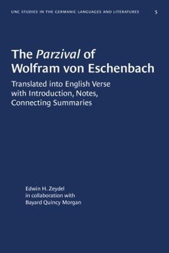 Cover image for The Parzival of Wolfram von Eschenbach: Translated into English Verse with Introduction, Notes, Connecting Summaries