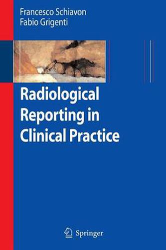 Cover image for Radiological Reporting in Clinical Practice