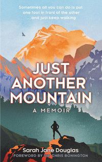 Cover image for Just Another Mountain: A Memoir