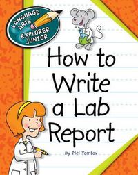 Cover image for How to Write a Lab Report