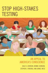 Cover image for Stop High-Stakes Testing: An Appeal to America's Conscience