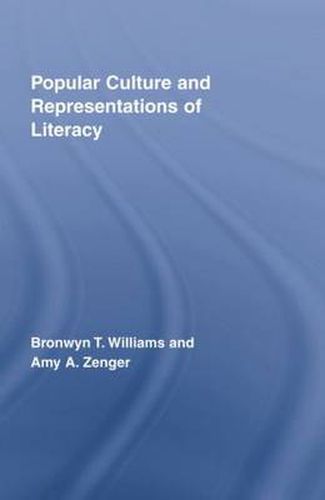 Cover image for Popular Culture and Representations of Literacy