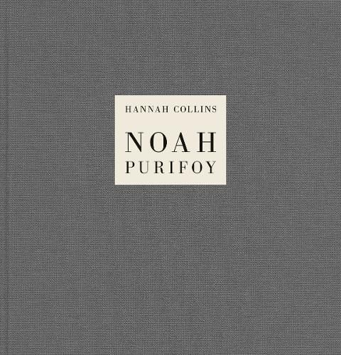 Cover image for Hannah Collins: Noah Purifoy