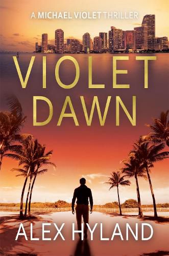 Cover image for Violet Dawn: A Michael Violet Thriller