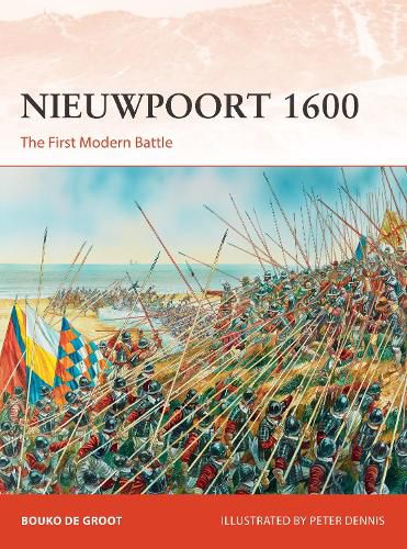 Nieuwpoort 1600: The First Modern Battle