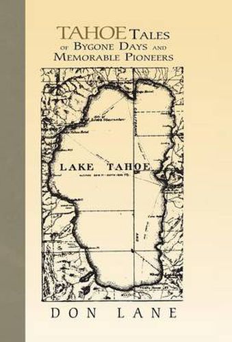 Cover image for Tahoe Tales of Bygone Days and Memorable Pioneers