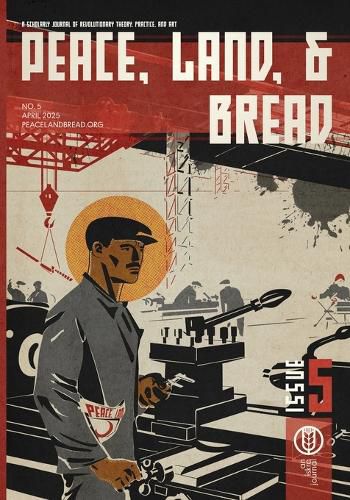 Cover image for Peace, Land, and Bread