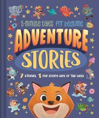 Cover image for Adventure Stories: 5-Minute Tales for Bedtime