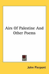 Cover image for Airs of Palestine and Other Poems