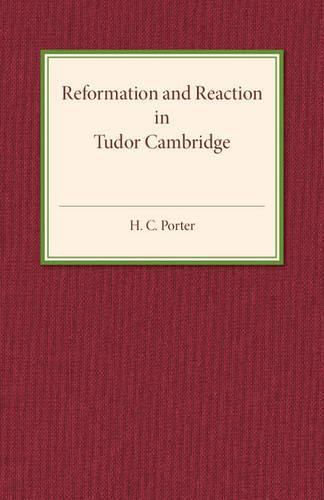 Cover image for Reformation and Reaction in Tudor Cambridge