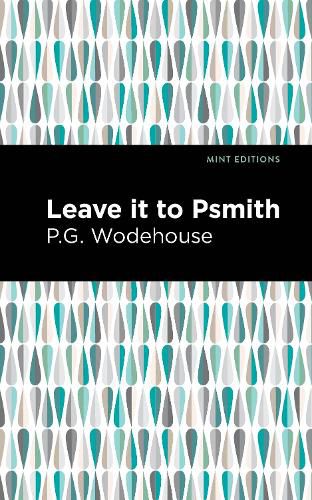 Cover image for Leave it to Psmith