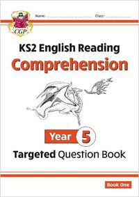 Cover image for KS2 English Targeted Question Book: Year 5 Reading Comprehension - Book 1 (with Answers)