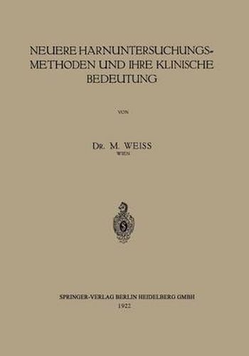 Neuere Harnuntersuchungsmethoden Und Ihre Klinische Bedeutung