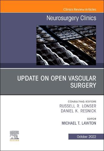 Cover image for Update on Open Vascular Surgery, an Issue of Neurosurgery Clinics of North America: Volume 33-4