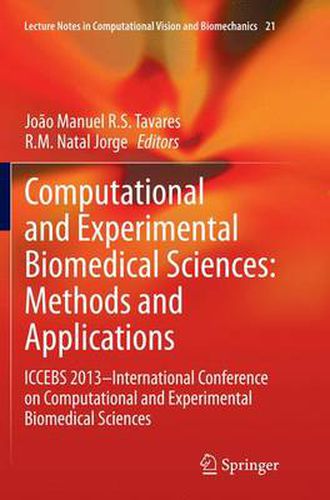 Cover image for Computational and Experimental Biomedical Sciences: Methods and Applications: ICCEBS 2013 -- International Conference on Computational and Experimental Biomedical Sciences