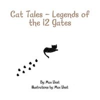 Cover image for Cat Tales - Legends of the 12 Gates