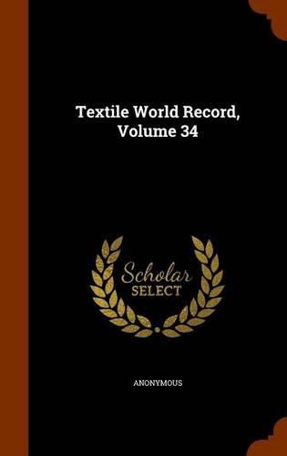 Textile World Record, Volume 34