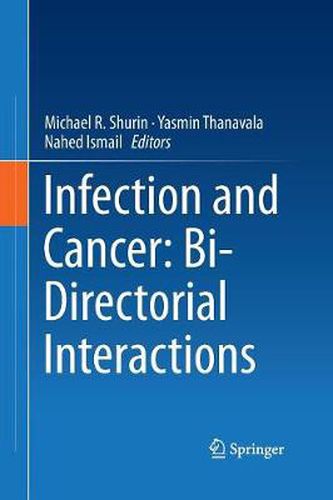 Cover image for Infection and Cancer: Bi-Directorial Interactions