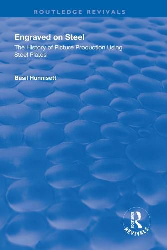 Cover image for Engraved on Steel: History of Picture Production Using Steel Plates: History of Picture Production Using Steel Plates