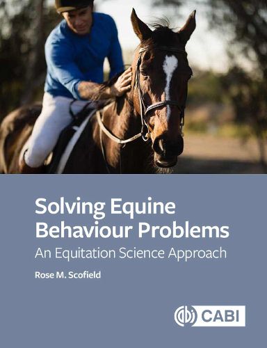 Cover image for Solving Equine Behaviour Problems: An Equitation Science Approach