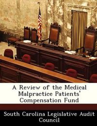 Cover image for A Review of the Medical Malpractice Patients' Compensation Fund